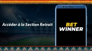 Comment Retirer l’Argent sur Betwinner